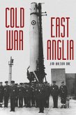 Cold War: East Anglia (eBook, ePUB)