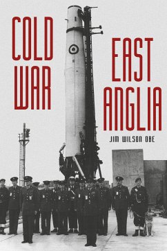 Cold War: East Anglia (eBook, ePUB) - Wilson OBE, Jim