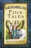 Northumberland Folk Tales (eBook, ePUB)