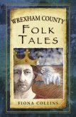 Wrexham County Folk Tales (eBook, ePUB)