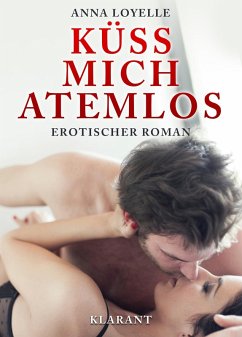 Cover Küss mich atemlos! Erotischer Roman (eBook, ePUB)