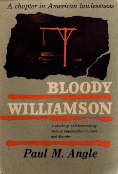 Bloody Williamson (eBook, ePUB) - Angle, Paul M.