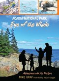 Acadia National Park: Eye of the Whale (eBook, ePUB) Acadia National Park: Eye of the Whale (eBook, ePUB)