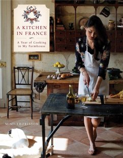 A Kitchen in France (eBook, ePUB) - Thorisson, Mimi