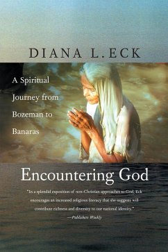 Encountering God (eBook, ePUB) - Eck, Diana L.
