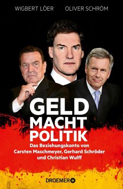 GELD MACHT POLITIK (eBook, ePUB) - Löer, Wigbert; Schröm, Oliver