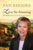 Love So Amazing (eBook, ePUB) Love So Amazing (eBook, ePUB)