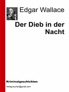 Der Dieb in der Nacht (eBook, ePUB) - VV., AA.; Wallace, Edgar