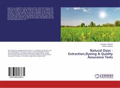 Natural Dyes - Extraction,Dyeing & Quality Assurance Tests - Daberao, Amarjeet;Agarkar, Santosh