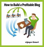 How to Build a Profitable Blog (eBook, ePUB)
