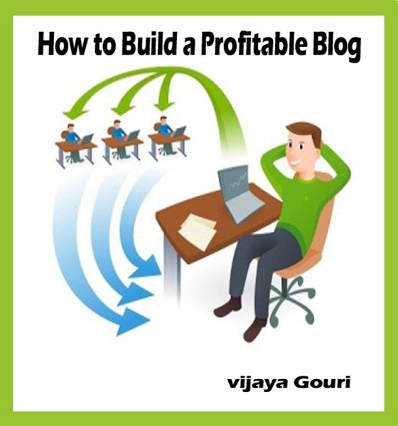 How to Build a Profitable Blog (eBook, ePUB) How to Build a Profitable Blog (eBook, ePUB)