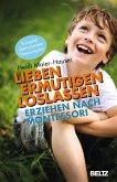 Lieben - ermutigen - loslassen (eBook, ePUB)