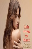 Ich mag es hart (eBook, ePUB)