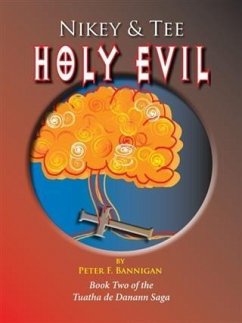 Holy Evil (eBook, ePUB) - Bannigan, Peter F.