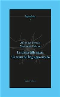 Le scienze della natura e la natura del linguaggio umano (eBook, ePUB) - Falzone, Alessandra; Pennisi, Antonino