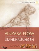 Yoga-Anatomie 3D: Vinyasa Flow und Standhaltungen (eBook, PDF)