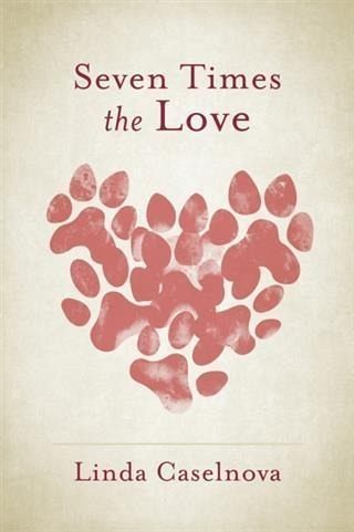 Seven Times the Love (eBook, ePUB) Seven Times the Love (eBook, ePUB)