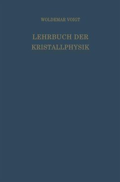 Lehrbuch der Kristallphysik (mit Ausschluss der Kristalloptik) - Voigt, Woldemar