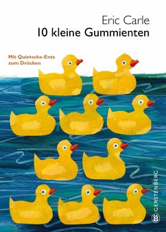 10 kleine Gummienten - Carle, Eric