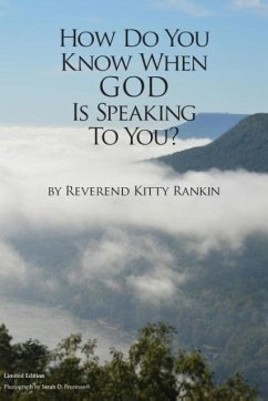 How Do You Know When God is Speaking to You? - Rankin, Kitty