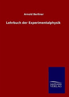 Lehrbuch der Experimentalphysik - Berliner, Arnold