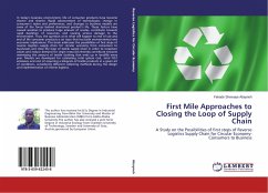 First Mile Approaches to Closing the Loop of Supply Chain