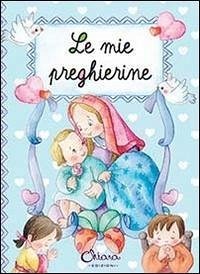 Le mie preghierine