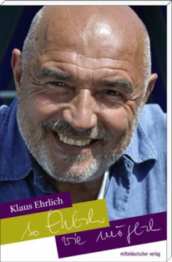 So Ehrlich wie möglich - Ehrlich, Klaus So Ehrlich wie möglich - Ehrlich, Klaus