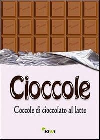 Cover Cioccole! Coccole di cioccolato al latte