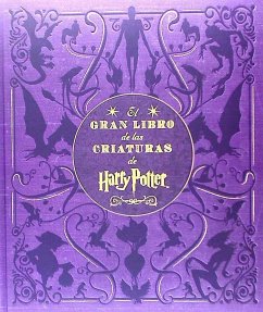 El gran libro de las criaturas de Harry Potter - Revenson, Jody