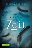 Das Flüstern der Zeit / Zeitlos-Trilogie Bd.1