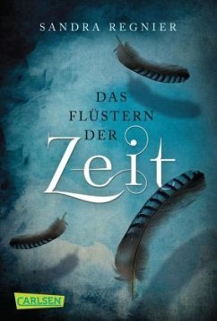 Das Flüstern der Zeit / Zeitlos-Trilogie Bd.1 - Regnier, Sandra