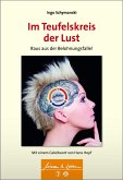 Im Teufelskreis der Lust - Raus aus der Belohnungsfalle!