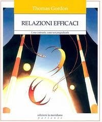 Cover Relazioni efficaci. Come costruirle. Come non pregiudicarle