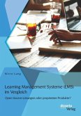 Learning Management Systeme (LMS) im Vergleich: Open Source-Lösungen oder proprietäre Produkte?