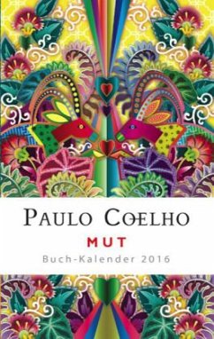 Mut - Buch-Kalender 2016 - Coelho, Paulo