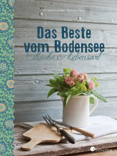 Das Beste vom Bodensee - Küche und Lebensart - Leesker, Christiane;Jansen, Vanessa