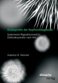 Risikoprofile der Kopfherddiagnostik: Systemische Regulationsmedizin ¿ Elektroakupunktur nach Voll