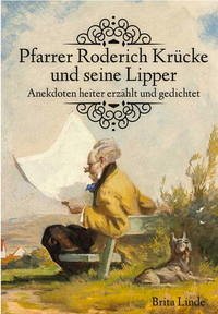 Pfarrer Roderich Krücke und seine Lipper - Linde, Brita