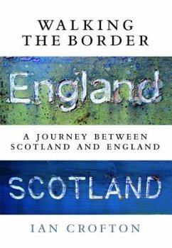 Walking the Border (eBook, ePUB) - Crofton, Ian