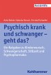 Psychisch krank und schwanger - geht... - Bild 1
