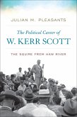 The Political Career of W. Kerr Scott (eBook, ePUB)