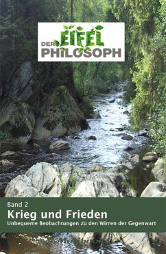 Band 2 - Krieg und Frieden (eBook, ePUB) - Eifelphilosoph, Null