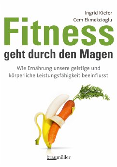 Fitness geht durch den Magen (eBook, ePUB) - Kiefer, Ingrid; Ekmekcioglu, Cem