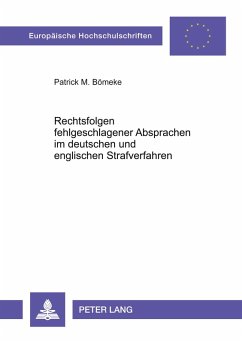 Cover Rechtsfolgen fehlgeschlagener Absprachen im deutschen und englischen Strafverfahren