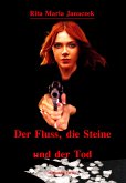 Der Fluss, die Steine und der Tod (eBook, ePUB)