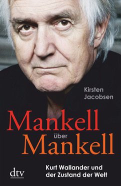 Mankell über Mankell - Jacobsen, Kirsten