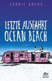 Letzte Ausfahrt Ocean Beach