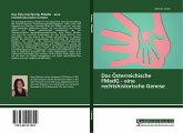 Das Österreichische FMedG - eine rechtshistorische Genese Das Österreichische FMedG - eine rechtshistorische Genese