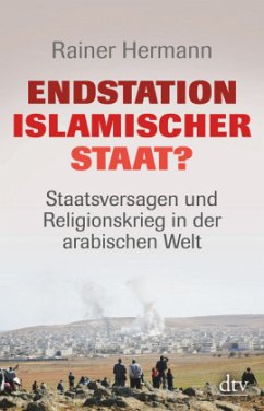 Endstation Islamischer Staat? - Hermann, Rainer